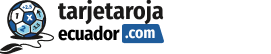 Tarjeta Roja Ecuador